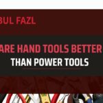 are-hand-tools-better-than-power-tools