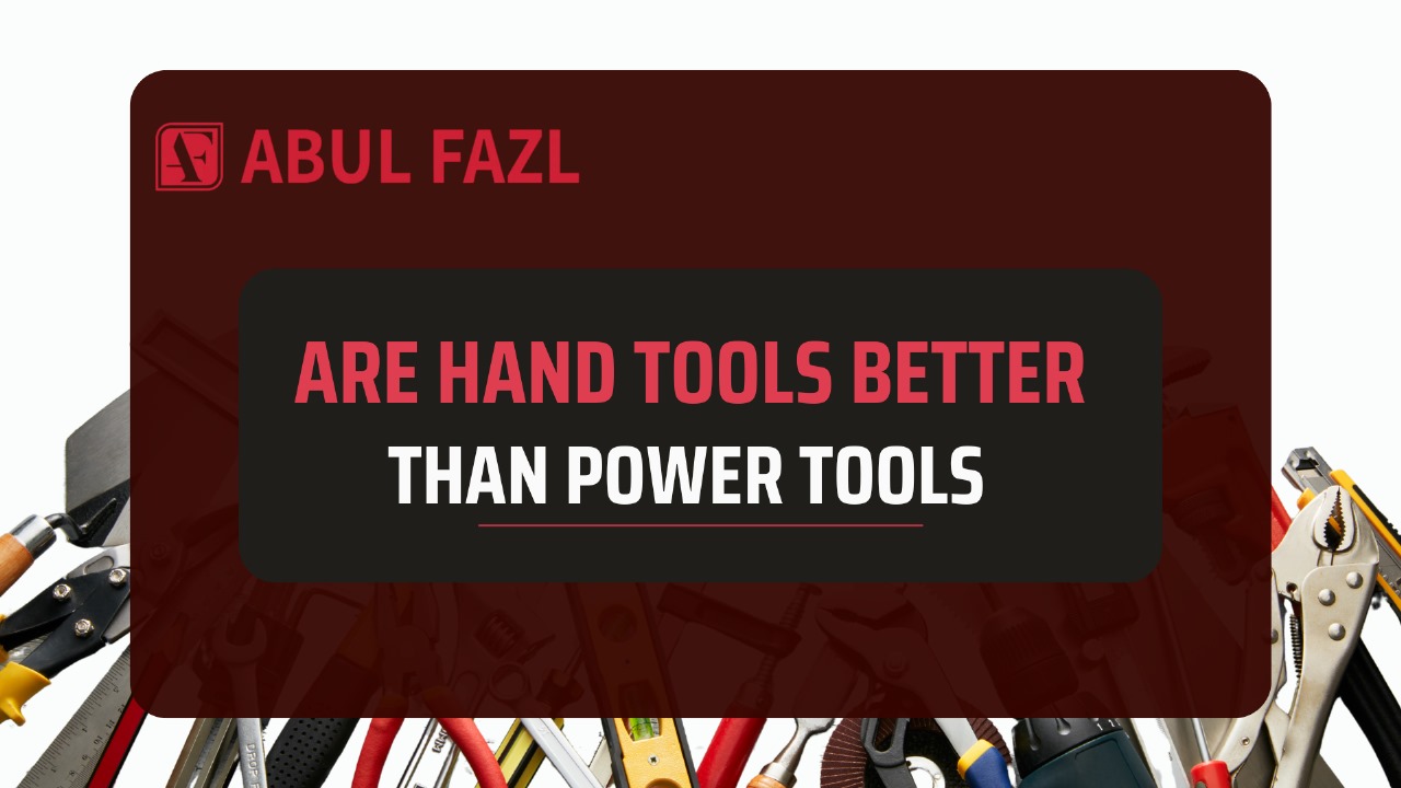 are-hand-tools-better-than-power-tools