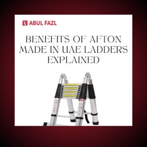benefits-of-afton-made-in-uae-ladders-explained