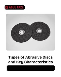 types-of-abrasive-discs-key-characteristics